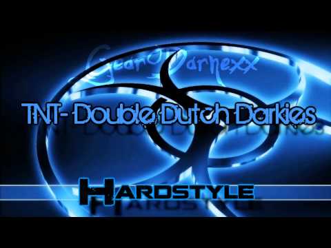 TNT Double Dutch Darkies Hardstyle HD