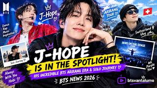 J-HOPE IS IN THE SPOTLIGHT! 🔥 HIS INCREDIBLE BTS ARIRANG ERA & SOLO JOURNEY 💜 | BTS NEWS 2026
