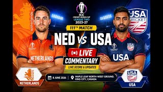 🔴 NED vs USA LIVE | Netherlands vs United States Live Match Today | ODI Commentary