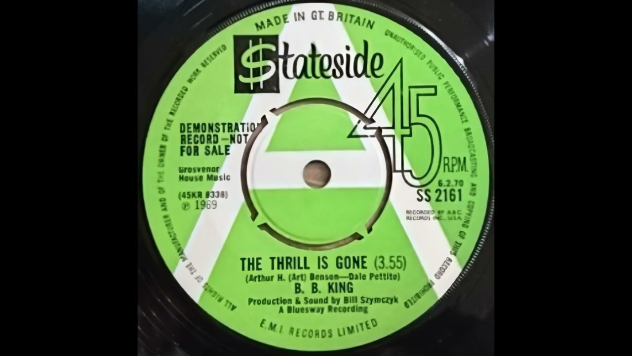 B.B. King - The Thrill Is Gone - UK Stateside Records released 06.02.70