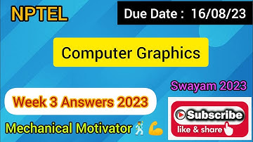 Computer Graphics | Week 3 Quiz | Assignment 3 Solution | NPTEL | SWAYAM 2023