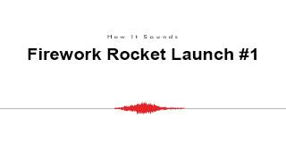 Firework Rocket Launch #1 Sound Effect