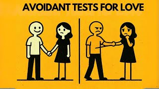 3 Tests Avoidant Exes Use Before They Come Back | Avoidant Attachment Style