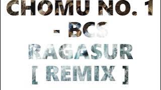BCS RAGASUR - CHOMU NO. 1 OFFICIAL  MUSIC VIDEO [ SPEEDMASTER REMIX ]    FREE FLP !!
