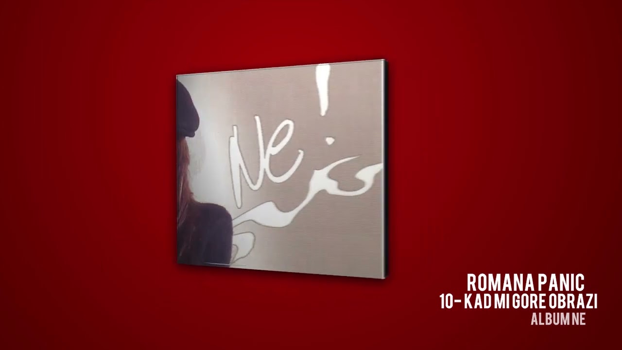 Mira ROMANA / KAD MI GORE OBRAZI / OFFICIAL AUDIO en YouTube Mira ROMANA / KAD MI GORE OBRAZI / OFFICIAL AUDIO en YouTube