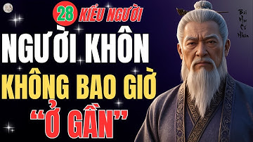 Cổ Nhân Dạy – Những Kiểu Người CÀNG Ở GẦN CÀNG HẠI ĐỜI BẠN | Bài Học Chiêm Nghiệm Tĩnh Tâm Dễ Ngủ