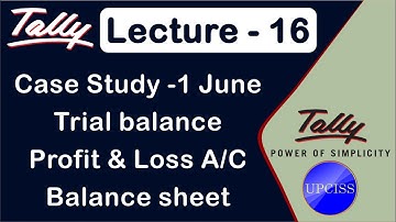 Tally Project work | Case Study 1 | June Month Reports | Lecture 16