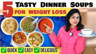 5 Best Soup Recipes For Weight loss | Healthy Soup Recipes For Dinner | Easy Weight Loss Soup Recipe