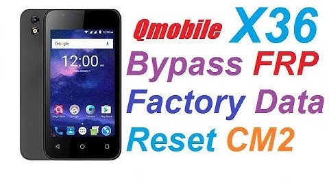 Q mobile X36 factory data reset android 7.0