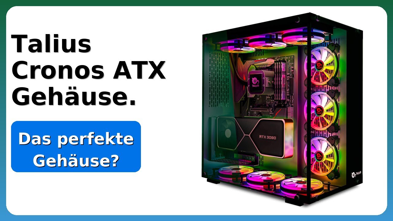 Talieus BEWERTUNG (2025): Talius Cronos ATX Gehäuse.. WESENTLICHE Einzelheiten ...