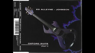 Ed Alleyne-Johnson- Oxford Suite Pt.1 (Radio Edit)