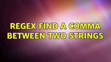 Regex find a comma between two strings