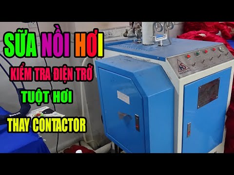 Video Sữa Nồi Hơi | Sửa Bàn Ủi | Thay Contactor | Sửa Lò Hơi... - youtube