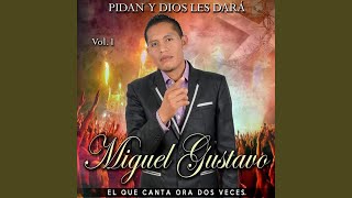 Video thumbnail of "Miguel Gustavo - Alguien cerca esta"