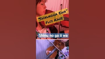 Thumbnail of 【Full Video Link in comments】Shinunoga Ewa by Fujii Kaze (Violin Cover) #shorts