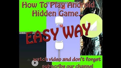 How to Play Android 6 (marshmallow)  Hidden Game.Easy Ways