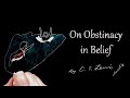 On Obstinacy in Belief by C.S. Lewis Doodle