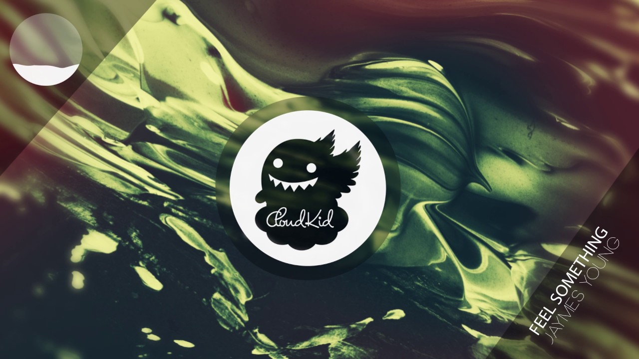 Jaymes Young - Feel Something