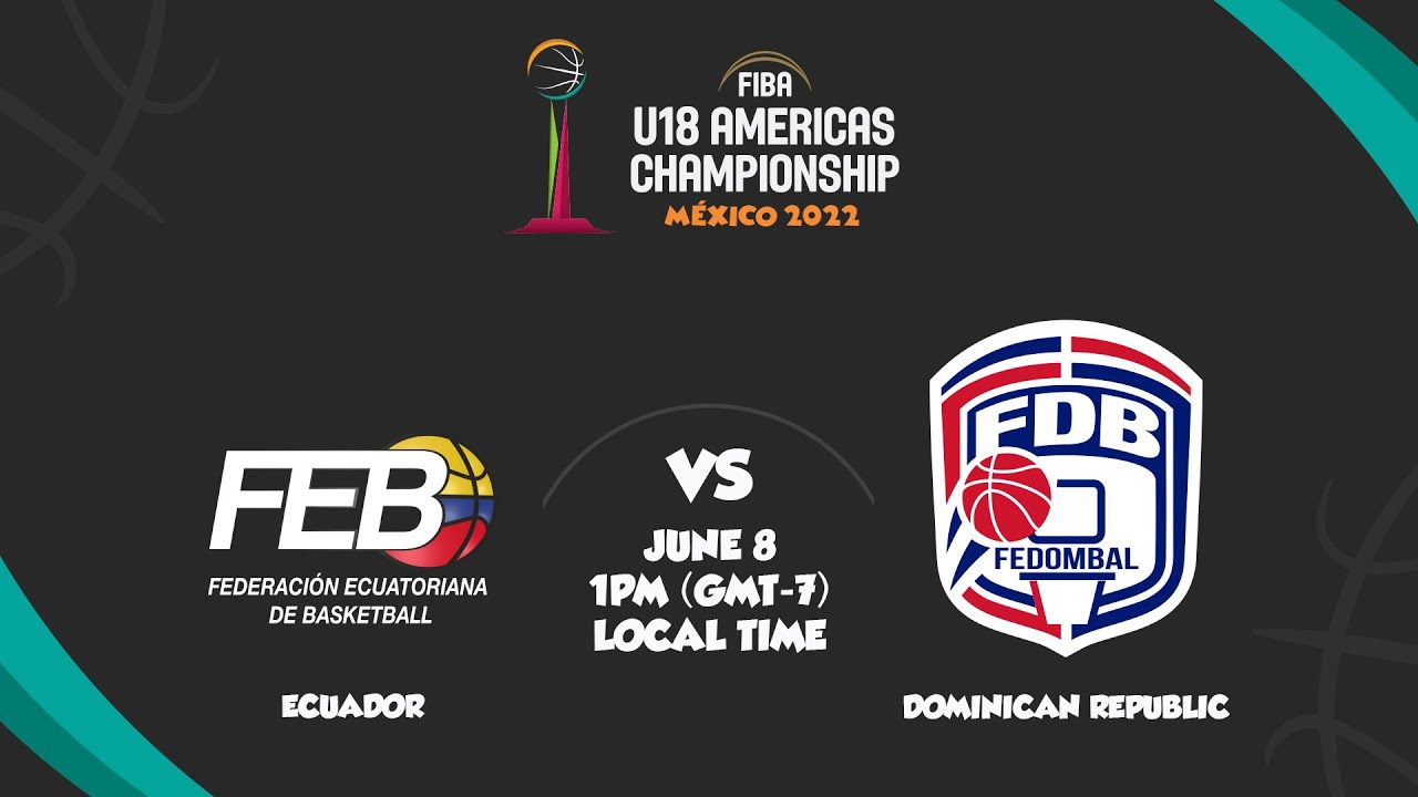 Ecuador v Dominican Republic | Full Basketball Game