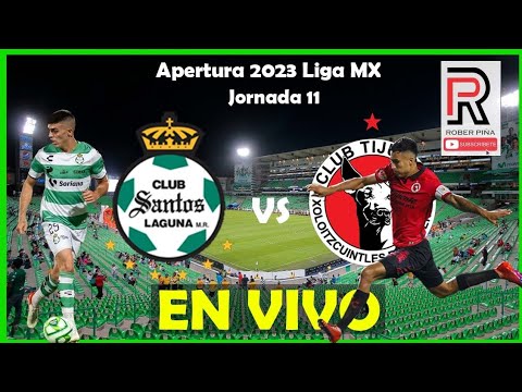 SANTOS LAGUNA VS XOLOS DE TIJUANA EN VIVO | Jornada 11 - YouTube