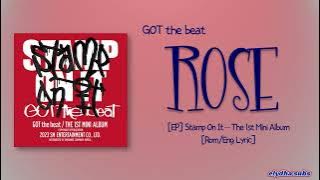 GOT the Beat (갓더비트) - Rose (가시) [Rom|Eng Lyric]