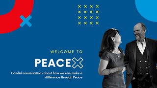 Inclusion Innovation and Breaking Down Barriers to Peace with Ashlea Elliott (Part I) | PeaceX