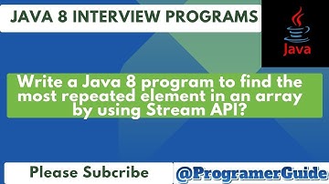 Write a Java 8 program to find the most repeated element in an array by using Stream API?