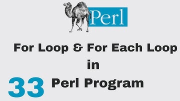 Perl Script Basic Tutorial 33 For Loop and Foreach Loops in Perl