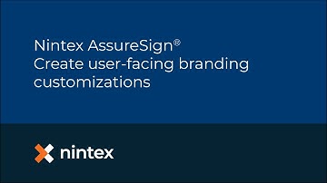 Nintex AssureSign®: Create user-facing branding customizations
