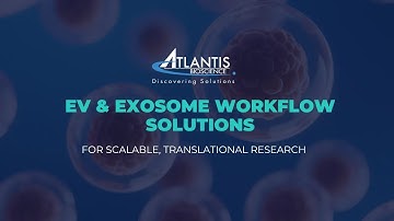 EV/Exosome Workflow Solutions | Scalable Tools for Translational Research