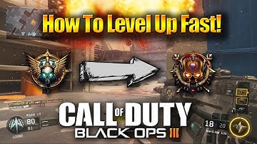How To Level Up Fast in Black Ops 3!