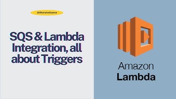 AWS Lambda Tutorial for Beginners | Part 2: Integrating SQS & Understanding Triggers