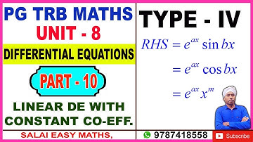 PG TRB MATHS | UNIT 8 | DIFFERENTIAL EQUATIONS | PART 10 | LINEAR DIFFERENTIAL EQUATION | TYPE - IV