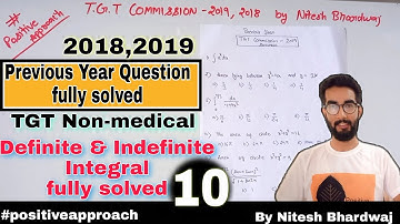 Previous year solved TGT Non medical2019,2018 Questions paper/Definite & indefinite integral