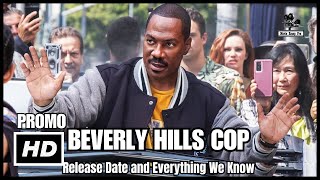 Beverly Hills Cop: Axel F: Release Date and Everything We Know