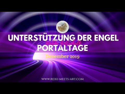 Portaltage - Orakel ✨ Unterstützung der Engel im Dezember 2019