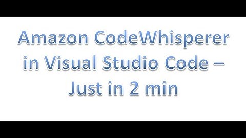 Free AI code generator - Amazon CodeWhisperer in Visual Studio Code - Just in 2 min.