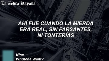 Nine - Whutcha Want? (Sub Español)
