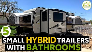 5 Small Hybrid Camper Trailers with Bathrooms!