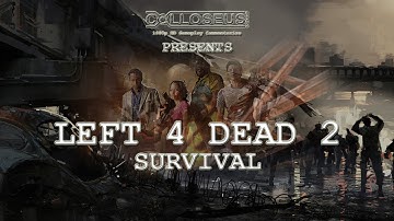 Left 4 Dead 2 CO-OP Survival #1 - Helms Deep