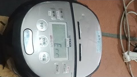 Nồi Cơm Điện Tiger jKP-H Báo Lỗi Err. 0355448274