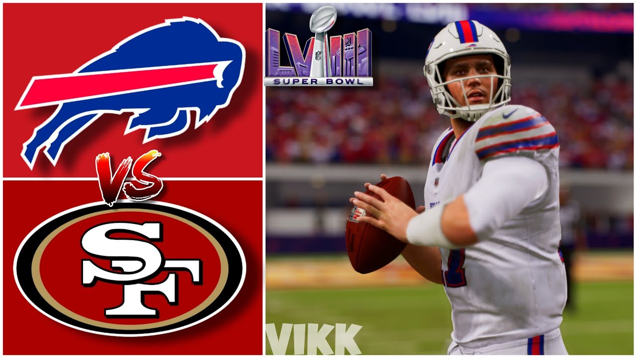 Bills vs 49ers Superbowl Simulation (Madden 24 Exhibition) YouTube