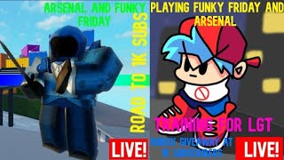 (LIVE ) FUNKY FRIDAY AND ARSENAL (100+ ROBUX GIVEAWAY)ROBLOX screenshot 1