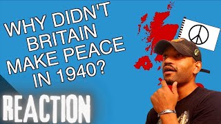 Army Veteran Reacts to- Why Didn't Britain Make Peace After the Fall of France? History Matters