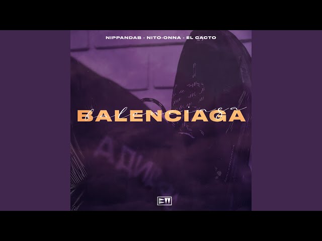 Nippandab, Nito-Onna - Balenciaga