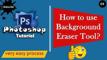 How to Use the Background Eraser Tool || Photoshop Tutorial || Bangla tutorial || Ahmed Apon