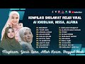 Alfina, Ai Khdoijah, Nissa - Mughrom - Yasir Lana - Allah Karim | Sholawat Terbaru 2024