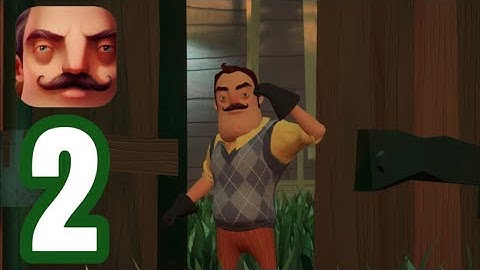 Hello Neighbor - Gameplay Walkthrough Part 2 (iOS, Android) No commentary
