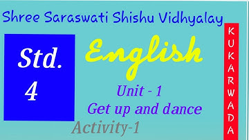 Std  4 English Unit   1, Get up and Dance     Activity   1