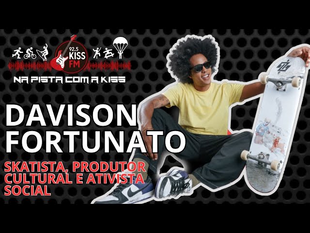 NA PISTA COM A KISS - Convidado DAVISON FORTUNATO